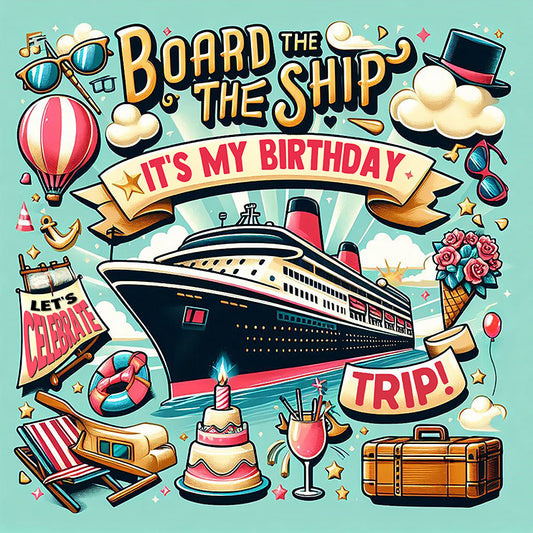 Board The Ship! It's My Birthday Trip! 2